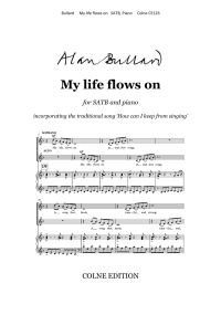 Bullard: My Life Flows On SATB published by Colne